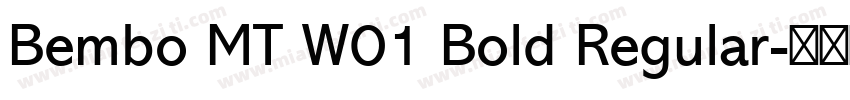 Bembo MT W01 Bold Regular字体转换